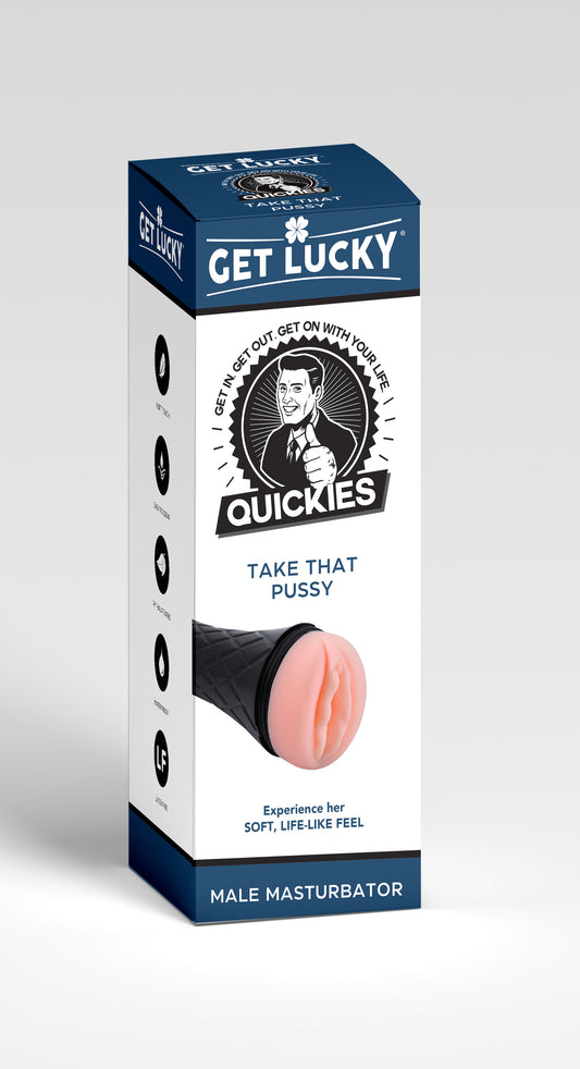 Get Lucky Quickies Take That Pussy Masturbator